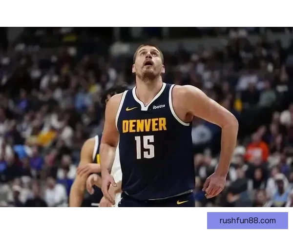 约基奇砍40分8板13助3帽0失误 加时关键时刻连拿分带队豪取8连胜